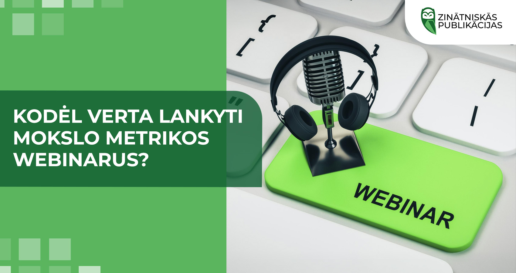   Kodėl verta lankyti mokslo metrikos webinarus?