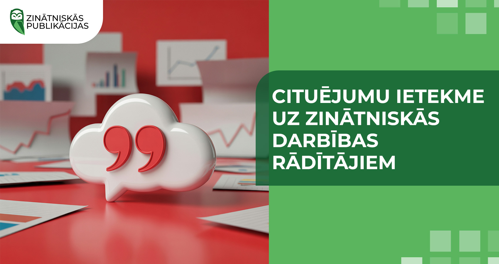 Cituējumu ietekme uz zinātniskās darbības rādītājiem