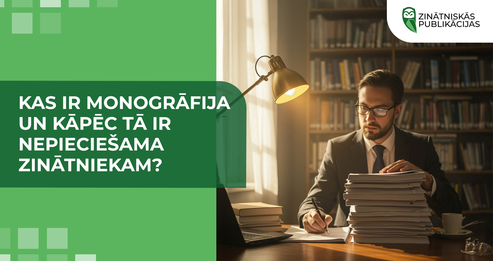Kas ir monogrāfija un kāpēc tā ir nepieciešama zinātniekam?