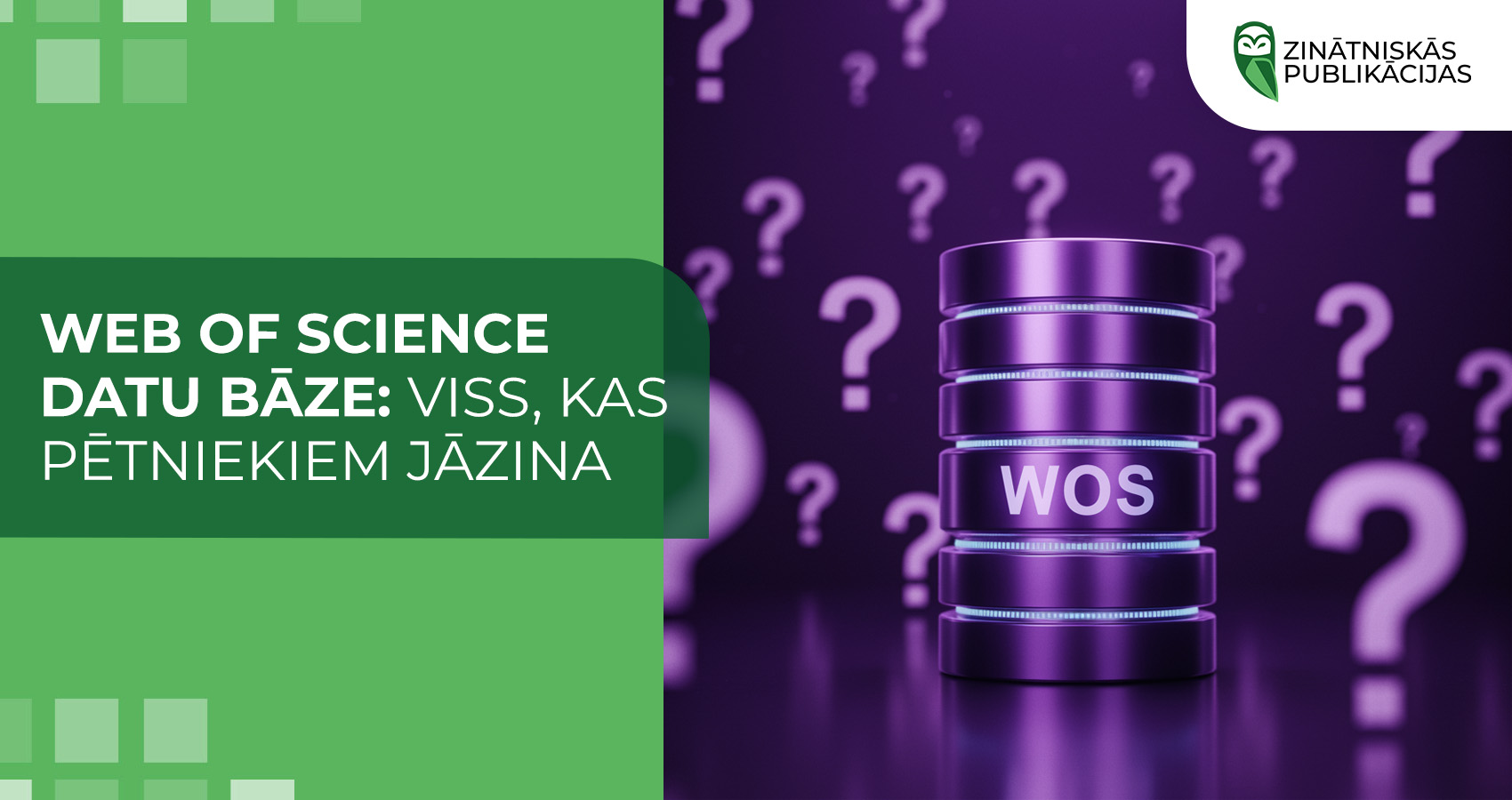 Web of Science datu bāze: viss, kas pētniekiem jāzina