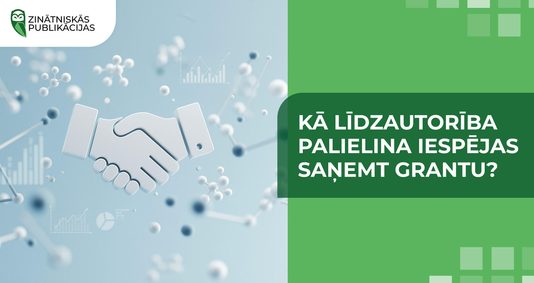 Kā līdzautorība palielina iespējas saņemt grantu?