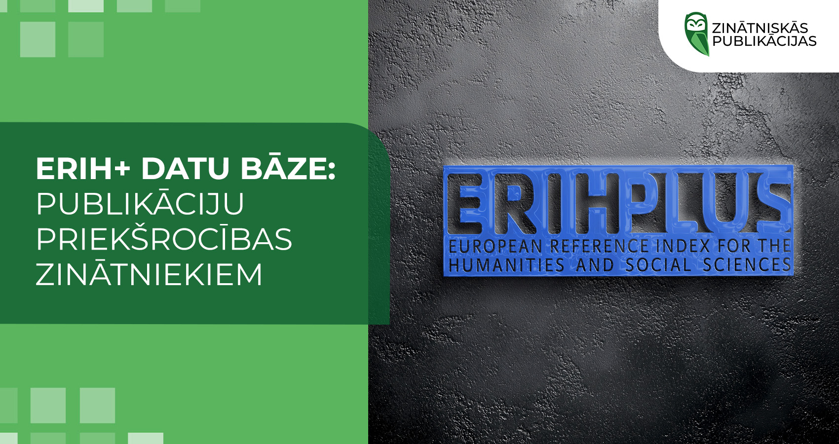 ERIH+ datu bāze: publikāciju priekšrocības zinātniekiem