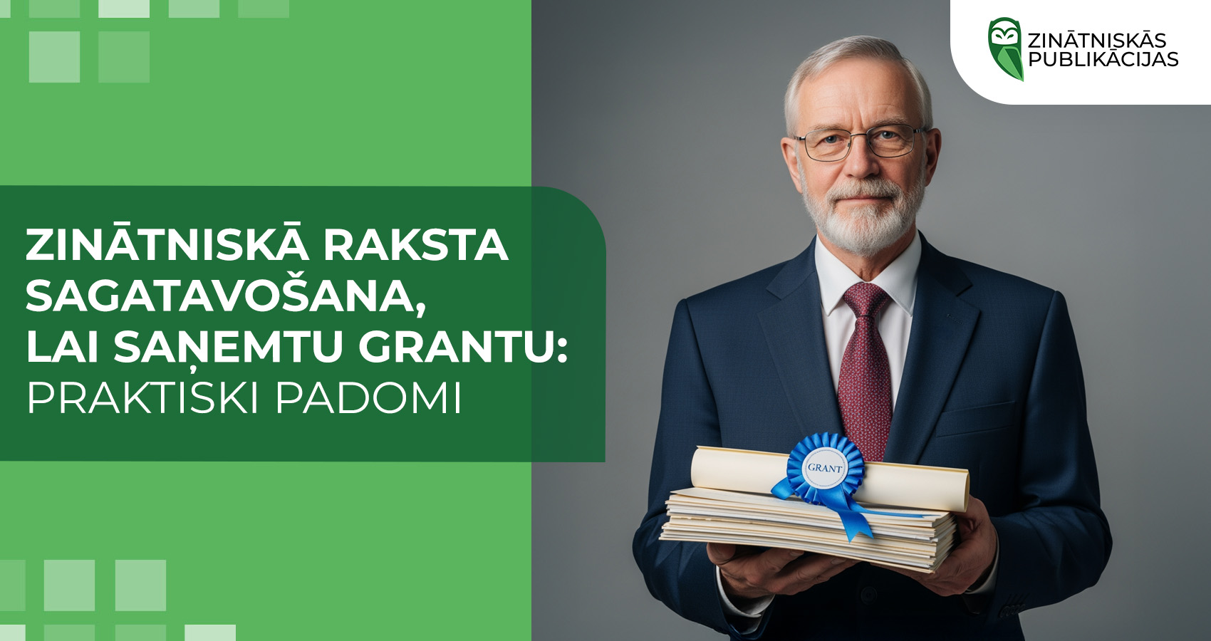 Zinātniskā raksta sagatavošana, lai saņemtu grantu: praktiski padomi