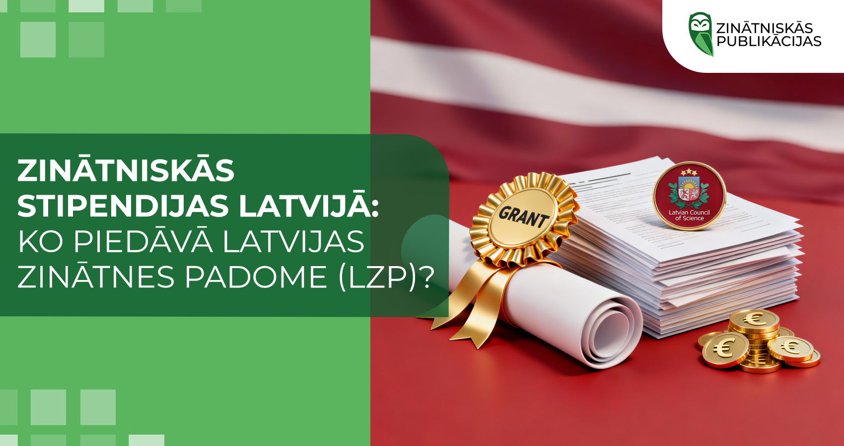 Zinātniskās stipendijas Latvijā: ko piedāvā Latvijas Zinātnes padome (LZP)?