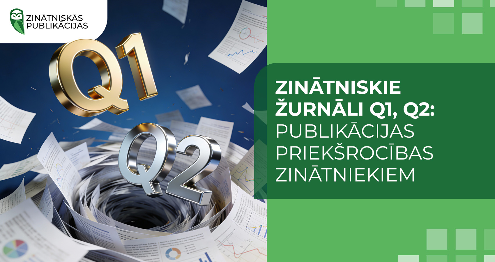 Zinātniskie žurnāli Q1, Q2: publikācijas priekšrocības zinātniekiem