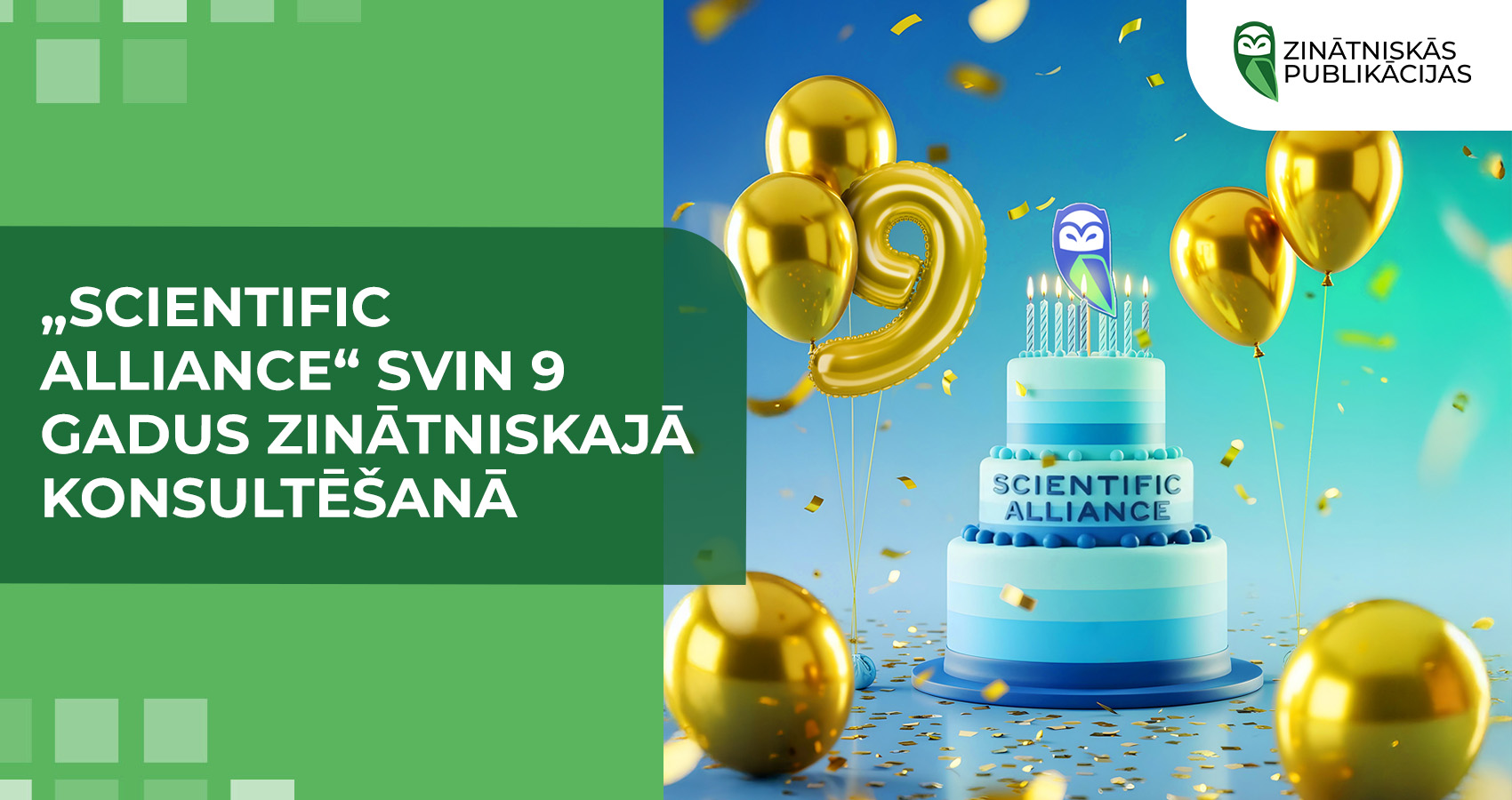  „Scientific Alliance“ svin 9 gadus zinātniskajā konsultēšanā