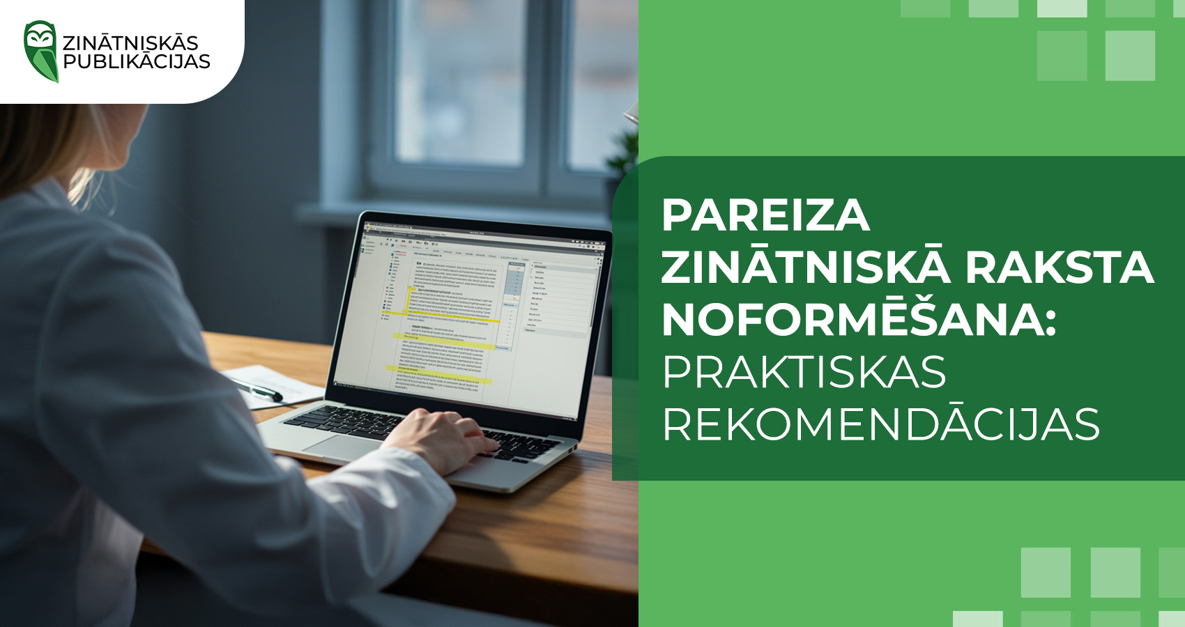 Pareiza zinātniskā raksta noformēšana: praktiskas rekomendācijas