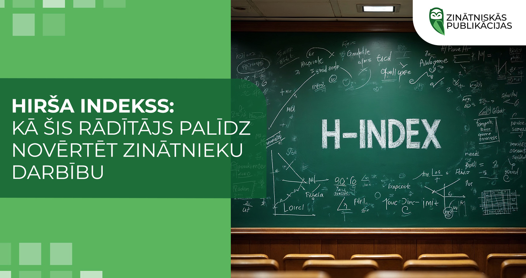 Hirša indekss: kā šis rādītājs palīdz novērtēt zinātnieku darbību