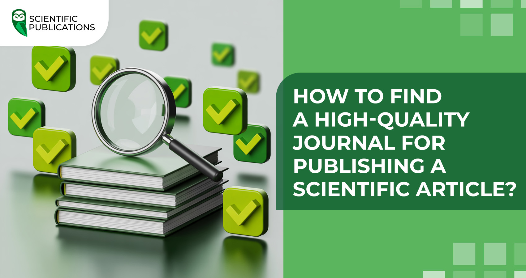 How to find a high-quality journal for publishing a scientific article?