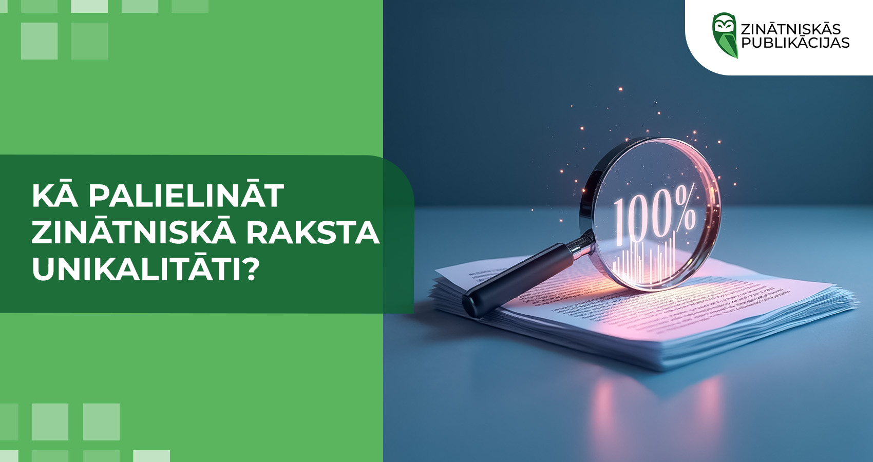 Kā palielināt zinātniskā raksta unikalitāti?