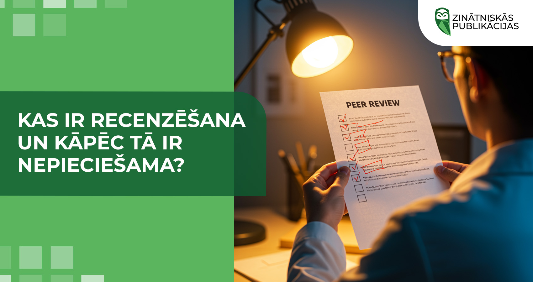 Kas ir recenzēšana un kāpēc tā ir nepieciešama?
