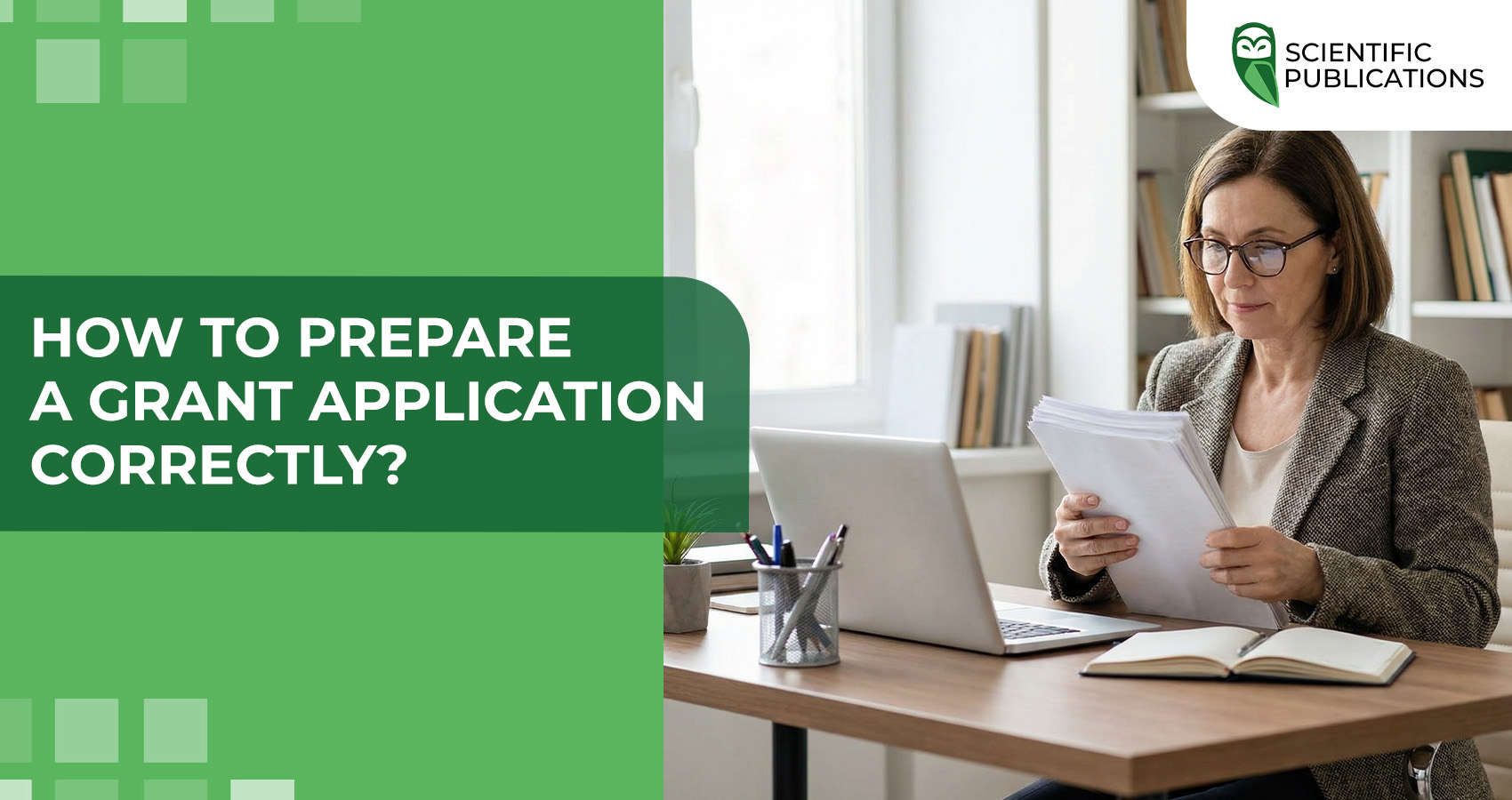 How to prepare a grant application correctly?