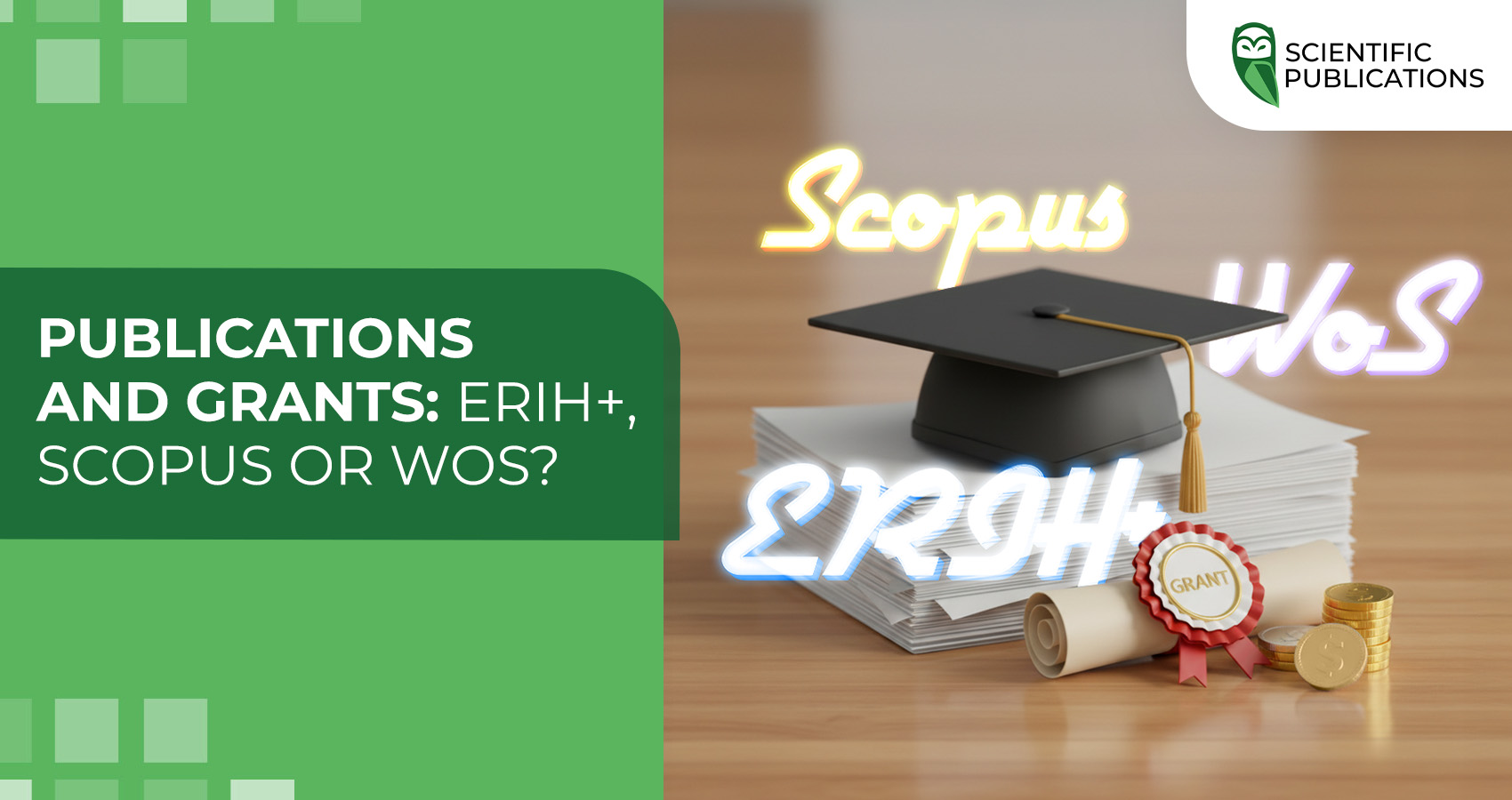Publications and grants: ERIH+, Scopus or WoS?